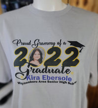 Load image into Gallery viewer, Proud of my Graduate Custom Tee