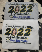 Load image into Gallery viewer, Proud of my Graduate Custom Tee